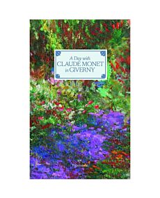 A Day with Claude Monet in Giverny