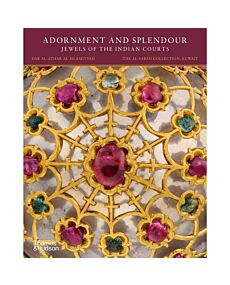 Adornment and Splendour: Jewels of the Indian Courts
