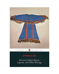 American Indian Stories, Legends, and Other Writings