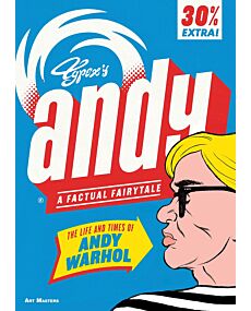 Andy: The Life and Times of Andy Warhol: A Factual Fairytale