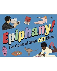 Epiphany!: The Game of Great Art Ideas