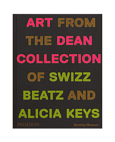 Giants: Art from the Dean Collection of Swizz Beatz and Alicia Keys