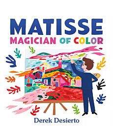 Matisse: Magician of Color