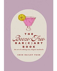 The Booze-Free Bar Cart Book