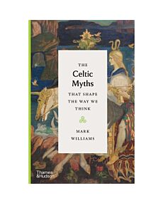 The Celtic Myths That Shape the Way We Think