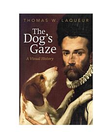 The Dog's Gaze: A Visual History