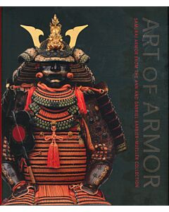 - Art Of Armor: Samurai Armor From The Ann and Gabriel Barbier-Mueller Collection