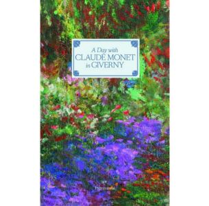 A Day with Claude Monet in Giverny
