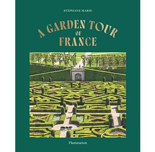 A Garden Tour of France