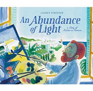 An Abundance of Light: A Story of Matisse in Morocco