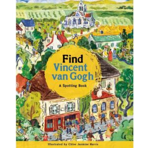 Find Vincent van Gogh: A Spotting Book