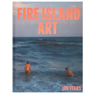 Fire Island Art: 100 Years