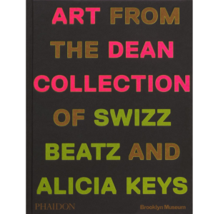 Giants: Art from the Dean Collection of Swizz Beatz and Alicia Keys