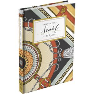 How to Tie a Scarf: 33 Styles