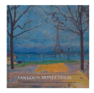 The Mellon Collection of French Art from the VMFA - Van Gogh, Monet, Degas